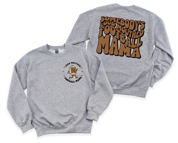 Loud Mouthed Football Mama Graphic Tee and Sweatshirt