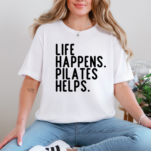 Life Happens Pilates Helps Graphic Tee