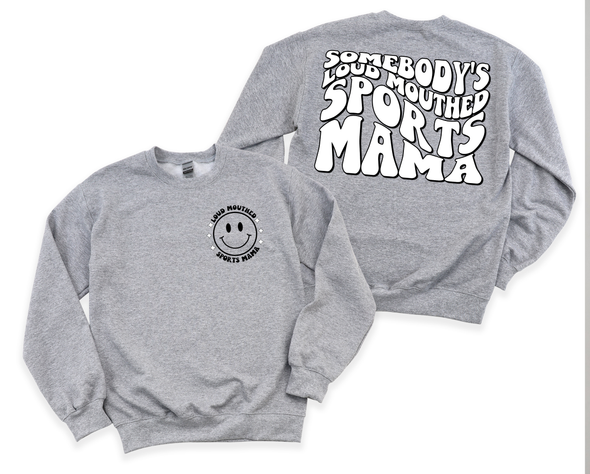 Loud Mouthed SPORTS Mama Graphic Tee and Sweatshirt