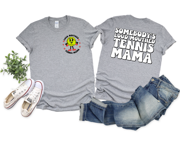 Loud Mouthed Tennis Mama Graphic Tee and Sweatshirt