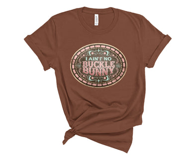 Ain't No Buckle Bunny Graphic Tee