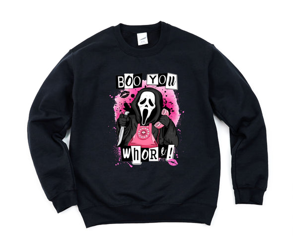 Boo You Whore Graphic Tee and Sweatshirt