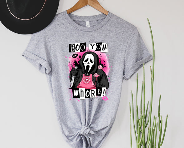 Boo You Whore Graphic Tee and Sweatshirt