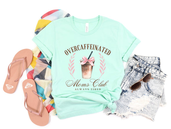 Caffeinated Moms Club Graphic Tee