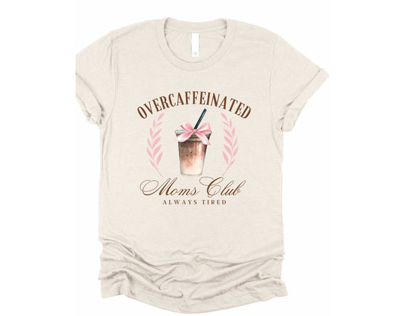 Caffeinated Moms Club Graphic Tee