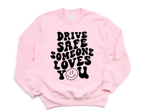 Drive Safe Graphic Tee and Sweatshirt