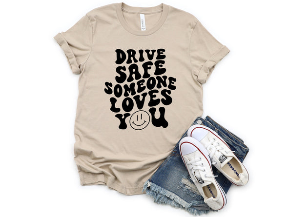 Drive Safe Graphic Tee and Sweatshirt