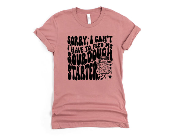 Feed My Starter Graphic Tee or Sweatshirt