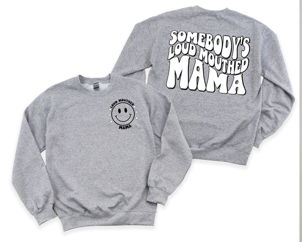 Loud Mouthed Mama Graphic Tee and Sweatshirt