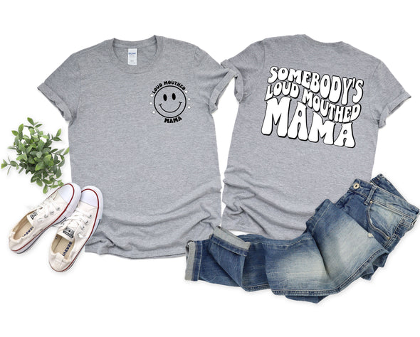 Loud Mouthed Mama Graphic Tee and Sweatshirt