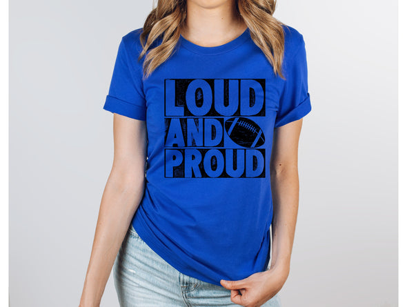 Loud and Proud Graphic Tee and Sweatshirt