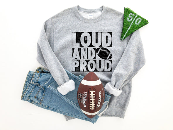 Loud and Proud Graphic Tee and Sweatshirt