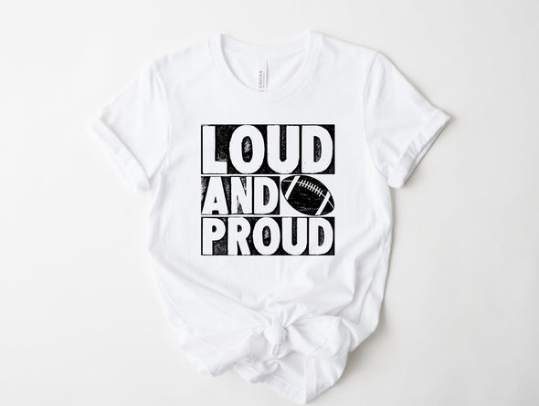 Loud and Proud Graphic Tee and Sweatshirt