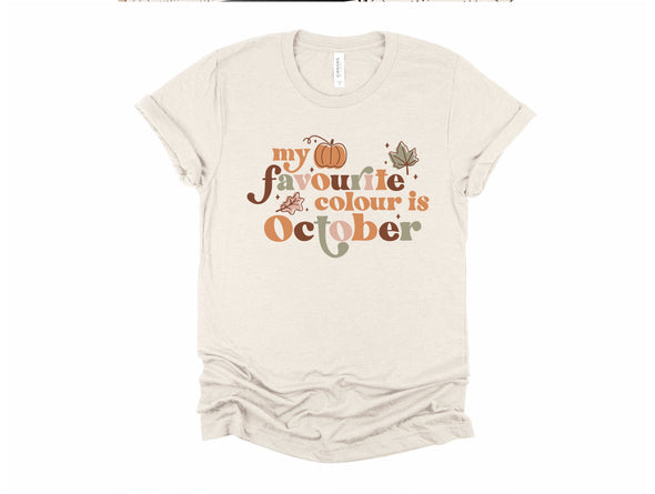 My Favorite Color Is October Graphic Tee and Sweatshirt