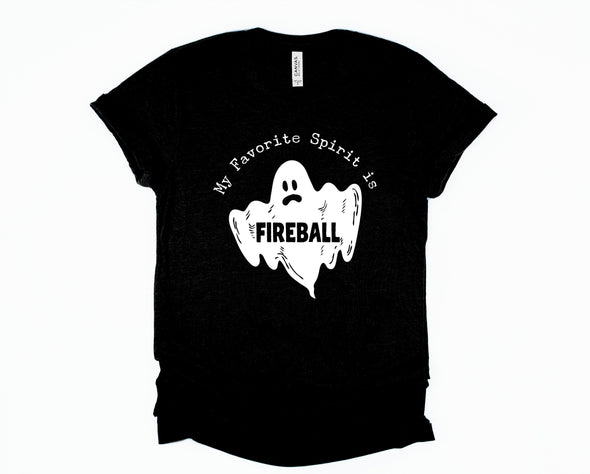 My Favorite Spirit is Fireball Graphic Tee and Sweatshirt