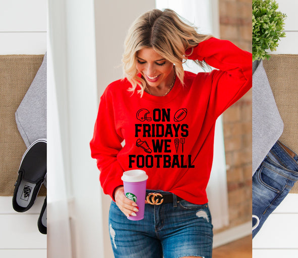 On Fridays We Football Graphic Tee and Sweatshirt