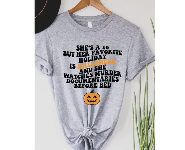 She's A 10 But Halloween Graphic Tee and Sweatshirt