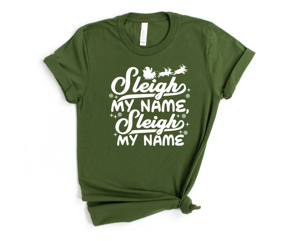 Sleigh My Name Graphic Tee