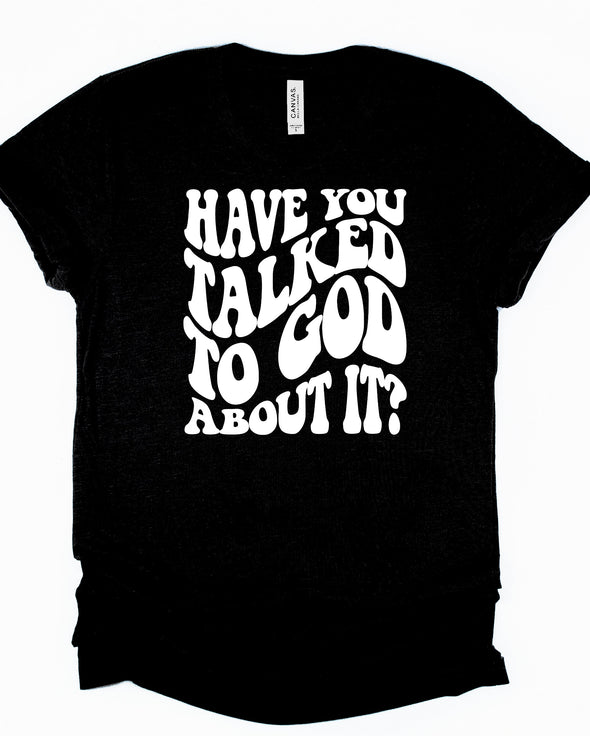 Talked To God Graphic Tee