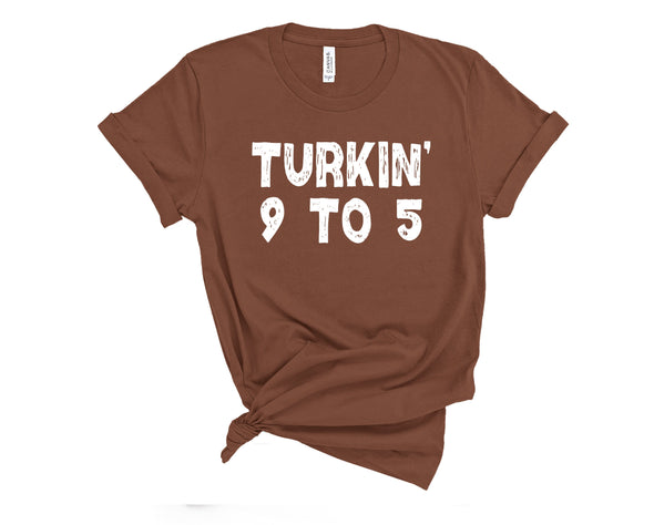 Turkin' 9 to 5 Graphic Tee