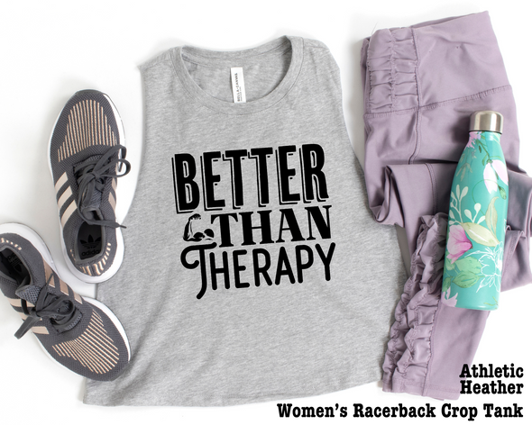 Better Than Therapy Graphic Tee