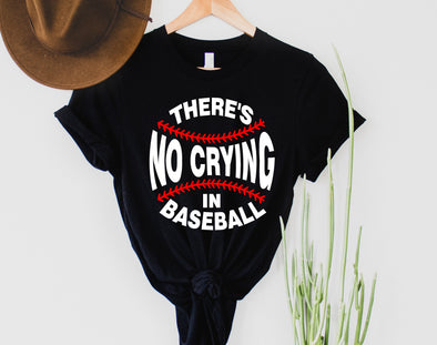 There's No Crying In Baseball Graphic Tee