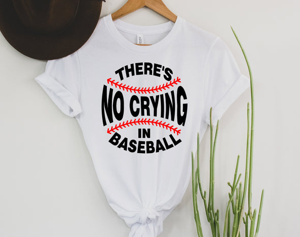 There's No Crying In Baseball Graphic Tee