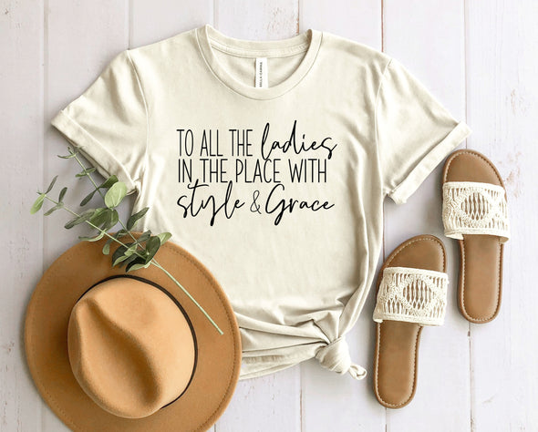 To All The Ladies In This Place Graphic Tee