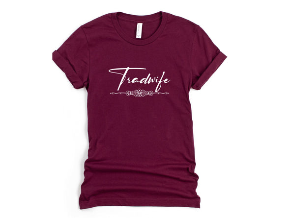 Tradwife Graphic Tee and Sweatshirt