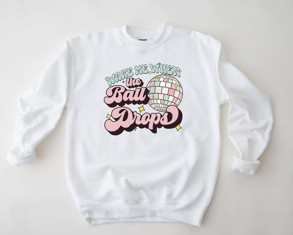 Wake Me Up When The Ball Drops Graphic Tee and Sweatshirt