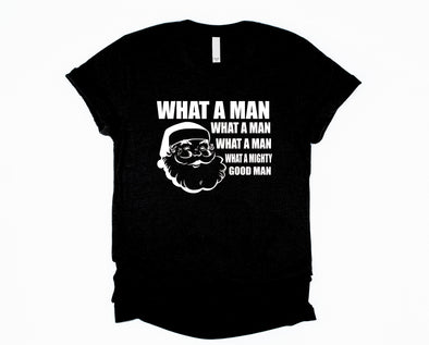 What A Man Graphic Tee