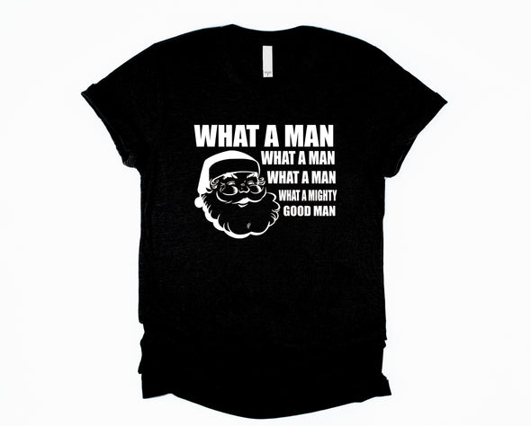 What A Man Graphic Tee