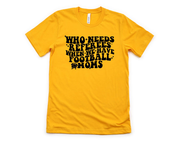 Who Needs Referees Graphic Tee