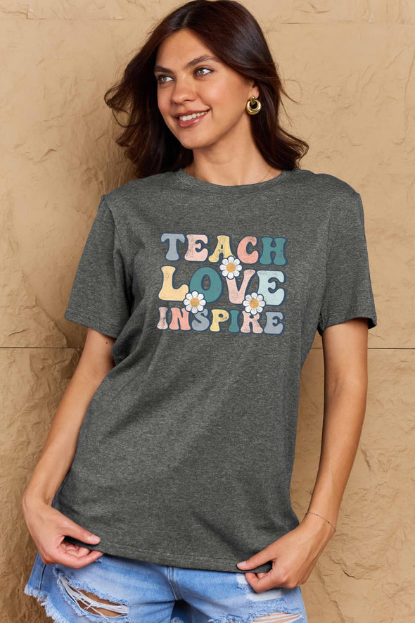 Simply Love TEACH LOVE INSPIRE Graphic Cotton T-Shirt