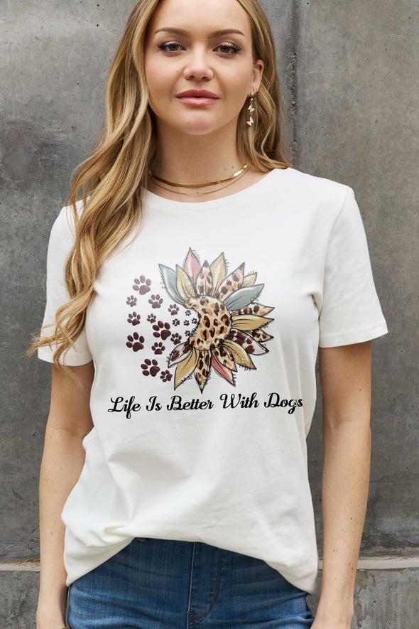 Simply Love LIFE IS BETTER WITH DOGS Graphic Cotton Tee