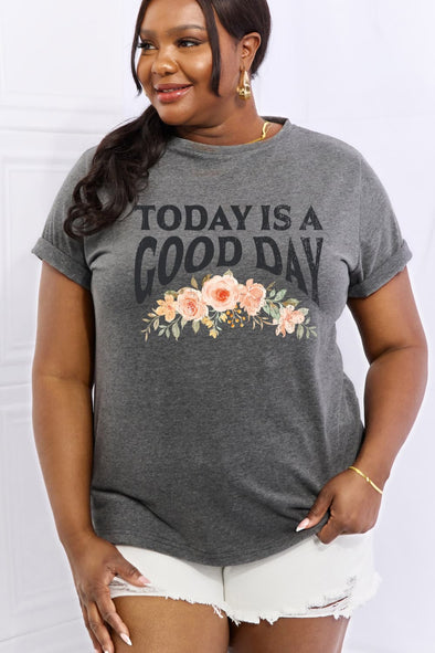 Simply Love TODAY IS A GOOD DAY Graphic Cotton Tee